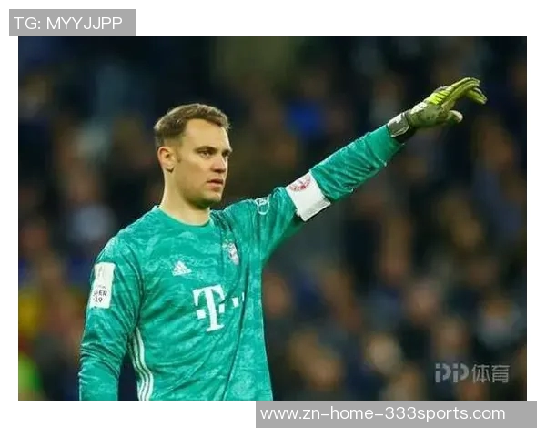 诺伊尔能否重返德国队与纳帅关系密切二人背后故事引人关注